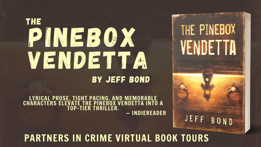 The Pinebox Vendetta by Jeff Bond Tour & #Giveaway