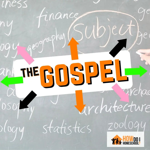 How to Put the GOSPEL Into EVERY Subject (Including Math!)